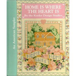 An American Sampler Home Is Where the Heart Is by Kooler Designs Cross Stitch